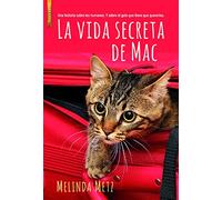 La vida secreta de Mac (NARRATIVA)