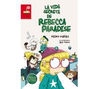 La vida secreta de Rebecca Paradise (El Barco de Vapor Roja)