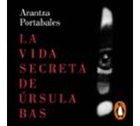 La Vida Secreta De Úrsula Bas (inspectores Abad Y Barroso 2) (audiolib