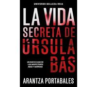 La vida secreta de Úrsula Bas (Inspectores Abad y Barroso 2) (Best Seller)