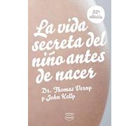 La vida secreta del niño antes de nacer (Vintage)