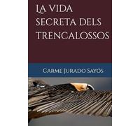 La vida secreta dels trencalossos