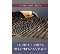 La vida secreta dels trencalossos
