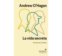 La Vida Secreta: Tres Historias Verdaderas