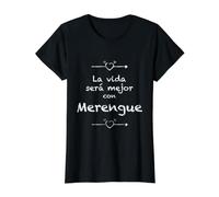 La Vida será Mejor con Merengue - Música bailable Latina Agradable Camiseta gráfica económica, Mujer, Negro, XS