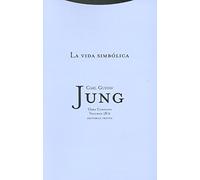 La Vida Simbólica - Volumen 18/2 (Obras completa Carl Gustav Jung)
