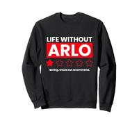 La Vida sin Arlo sería Aburrido Dicho Divertido Sudadera