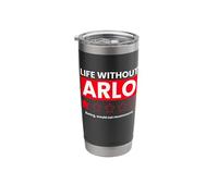 La vida sin Arlo sería aburrido dicho divertido Vaso térmico de acero inoxidable de doble pared