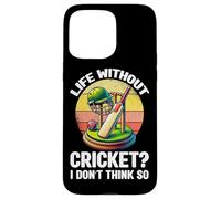 La vida sin cricket I Don't Think So Cricket Player Retro Carcasa para iPhone 15 Pro Max