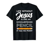 La vida sin Jesús es como un lápiz sin pasar broma cristiana Camiseta