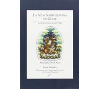 La vida sobrehumana de Gesar : la gran epopeya del Tíbet (SIN COLECCION)