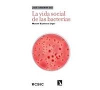 La vida social de las bacterias: 162 (¿Qué sabemos de?)