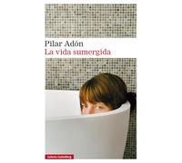 La vida sumergida- rústica (Narrativa)