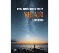 La vida también puede ser un relato