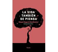 La vida también se piensa (fuera de colección)