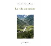La Vida Un Camino