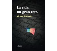 La vida, un gran reto.: 1 (Autoayuda)