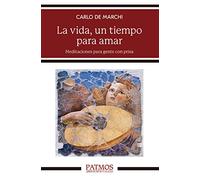 La Vida Un Tiempo Para Amar