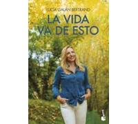 La vida va de esto