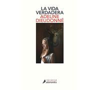 La vida verdadera / Real Life (Salamandra Narrativa)