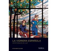La Vidriera española: Ocho siglos de luz (ARTE)