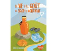 La vie a le goût du sirop de montagne