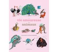 La Vie Amoureuse Des Animaux (ebook)