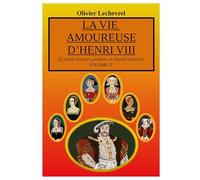 La vie amoureuse d'Henri VIII: 12
