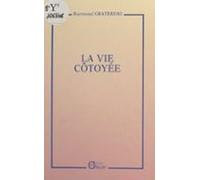 La Vie Côtoyée (ebook)