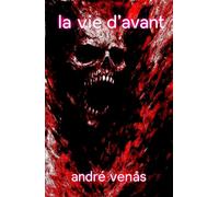la vie d'avant