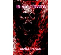 la vie d'avant