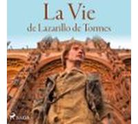 La Vie De Lazarillo De Tormes (audiolibro)