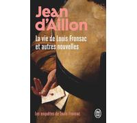 La vie de Louis Fronsac et autres nouvelles: Le bourgeois disparu ; Le forgeron et le galérien