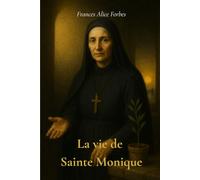 La vie de Sainte Monique (traduit)