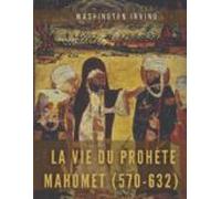 La Vie Du Prophète Mahomet (570-632) (ebook)