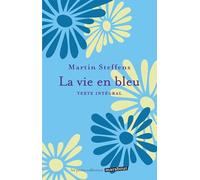 La vie en bleu: Pourquoi la vie est belle même dans l'épreuve: 31567
