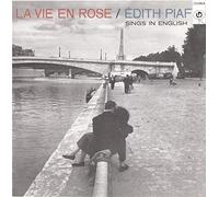 La Vie En Rose / Edith Piaf Sings In English