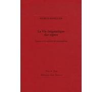 La Vie énigmatique des signes: Saussure et la naissance du structuralisme