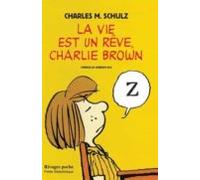 la vie est un rêve charlie brown