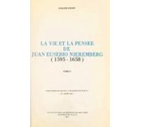 La Vie Et La Pensée De Juan Eusebio Nieremberg (1595-1658).(2) (ebook)