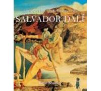 La Vie Et Les Chefs-dœuvre De Salvador Dalí (ebook)
