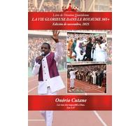 LA VIE GLORIEUSE DANS LE ROYAUME 365+: Dévotion Quotidienne, édition de novembre, 2025 (November Edition, 2025)