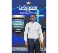 LA VIE GLORIEUSE DANS LE ROYAUME 365+: Livre de Dévotion Quotidienne, Edition d’Juin, 2026