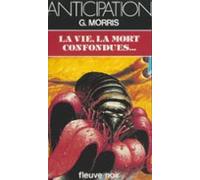 La Vie La Mort Confondues (ebook)