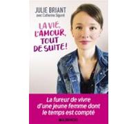 La Vie Lamour Tout De Suite ! (ebook)
