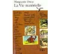 La Vie Materielle Marguerite Duras Parle A Jêrome Beaujour