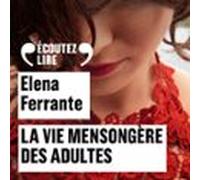La Vie Mensongère Des Adultes (audiolibro)