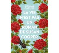 La Vie Nest Pas Un Roman De Susan Cooper (ebook)