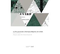 La vie paroissiale à Saint-Jean-Baptiste de la Salle