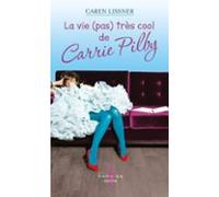 La Vie (pas) Très Cool De Carrie Pilby (ebook)